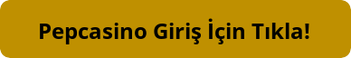 Pepcasino Giriş